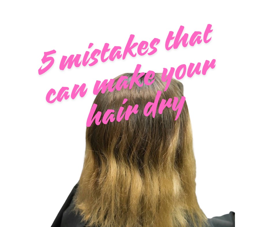 Here are five common mistakes that can make your hair dry and how to avoid them